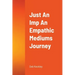 Just An Imp An Empathic Mediums Journey