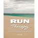 Run Therapy: A Bitter Sweet Guide to Running, Evolution and Ice Cream
