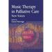 Music Therapy in Palliative Care: New Voices