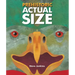 Prehistoric Actual Size