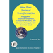 How Does Societal Transformation Happen? Values Development, Collective Wisdom, and Decision Making for the Common Good