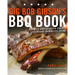 Big Bob Gibson's BBQ Book: Recipes and Secrets from a Legendary Barbecue Joint: A Cookbook