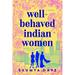 Well-Behaved Indian Women