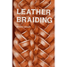 Leather Braiding