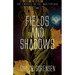 Fields and Shadows