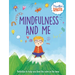 Mindfulness and Me