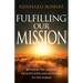 Fulfilling Our Mission: Bringing the Message of God's Love and Salvation to the World