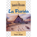The Spanish Missions of La Florida