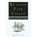 Beyond Fair Chase: The Ethic and Tradition of Hunting
