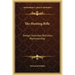 The Hunting Rifle: Design, Selection, Ballistics, Marksmanship