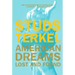 American Dreams: Lost and Found