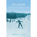 Fly Baby: The Story of an American Girl