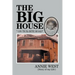 The Big House: On Tick Bite Rd