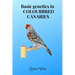 Basic genetics in COLOURBRED CANARIES