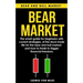 Bear market: The smart guide for beginners with current strategies, of the stock trade life for the bear and bull market, and how t