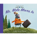 Mr. Mole Moves in