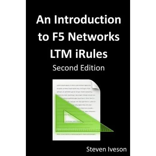 An Introduction to F5 Networks LTM iRules