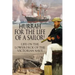 Hurrah for the Life of a Sailor!: Life on the Lower-deck of the Victorian Navy