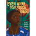 Even When Your Voice Shakes
