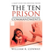 The Ten Prison Commandments: A Smart Guide for Surviving Prison