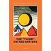 The Third United Nations: How a Knowledge Ecology Helps the Un Think