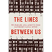 The Lines Between Us: Two Families and a Quest to Cross Baltimore's Racial Divide