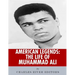 American Legends: The Life of Muhammad Ali