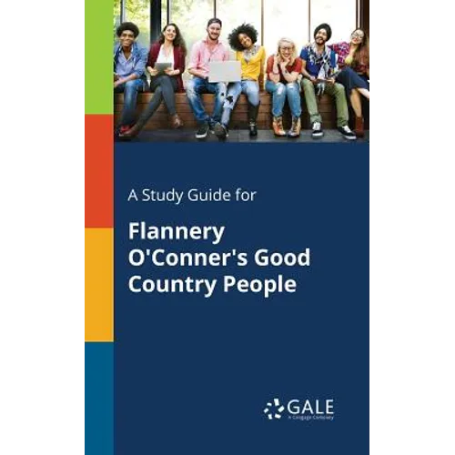 A Study Guide for Flannery O'Conner's Good Country People