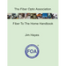 The Fiber Optic Association Fiber To The Home Handbook: For Planners, Managers, Designers, Installers And Operators Of FTTH - Fiber To The Home - Netw