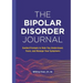 The Bipolar Disorder Journal: Guided Prompts to Help You Understand, Track, and Manage Your Symptoms