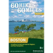 60 Hikes Within 60 Miles: Boston: Including Coastal and Interior Regions and New Hampshire