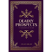 Deadly Prospects