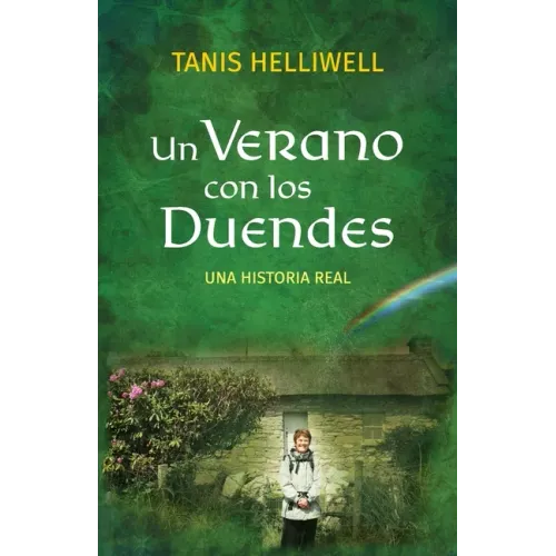 Un Verano con los Duendes: Una historia real