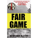 Fair Game: The Definitive Account of the Crimes of Alaska Serial-Rapist-Killer Robert Hansen