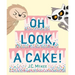 Oh Look, a Cake!