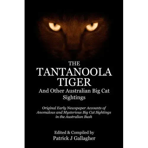 The Tantanoola Tiger: And Other Australian Big Cat Sightings