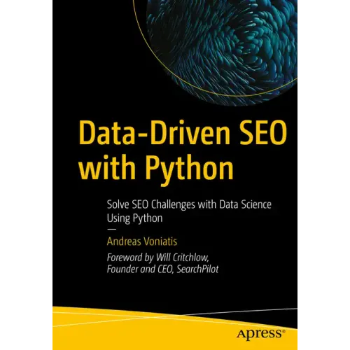 Data-Driven Seo with Python: Solve Seo Challenges with Data Science Using Python