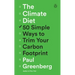 The Climate Diet: 50 Simple Ways to Trim Your Carbon Footprint