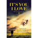 It's You I Love: Testimonies of Miraculous Healings and Deliverances from God