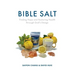 Bible Salt: Finding Hope and Restoring Health through God's Design