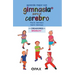Aprende Mejor Con Gimnasia Para El Cerebro