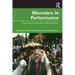 Monsters in Performance: Essays on the Aesthetics of Disqualification