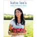 Katie Lee's Easy-Breezy Eats: The Endless Summer Cookbook