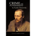 Crime and Punishment by Fyodor Dostoevsky: Adapted by Joseph Cowley