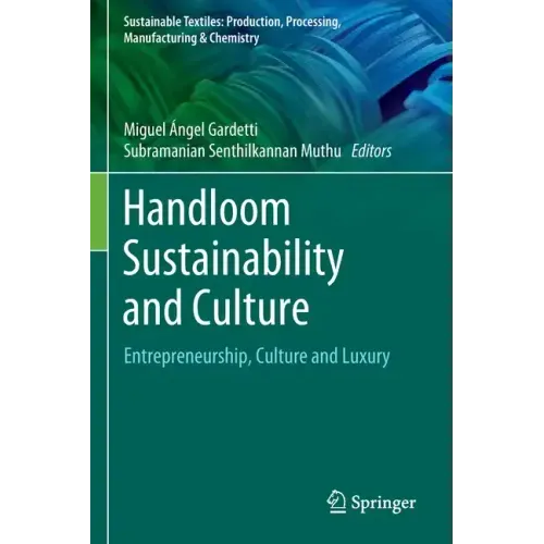 Handloom Sustainability and Culture: Entrepreneurship, Culture and Luxury