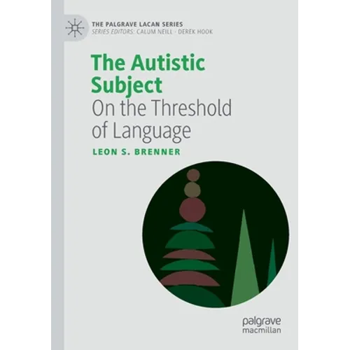 The Autistic Subject: On the Threshold of Language