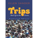 Trips: Rock Life in the Sixties--Augmented Edition
