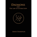 Daemons and The Law of Attraction: Modern Methods of Manifestation