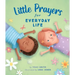 Little Prayers for Everyday Life