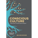 Conscious Culture: A game plan to build a great workplace